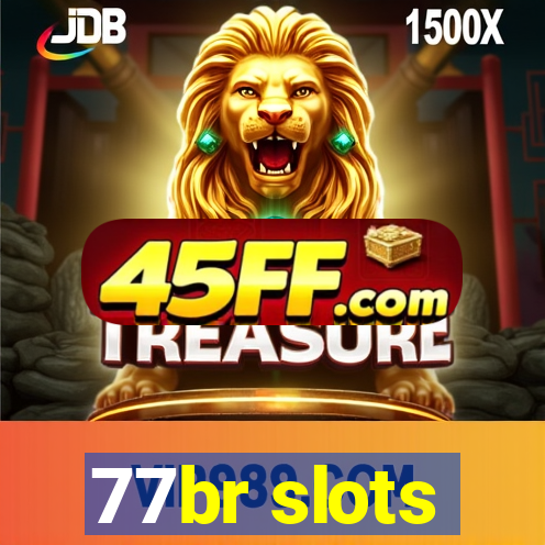 77br slots